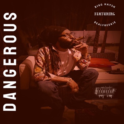 Dangerous (feat. RealFreekie) - Single
