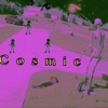 Cosmic - Single