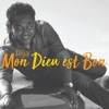 Mon Dieu est bon - Single