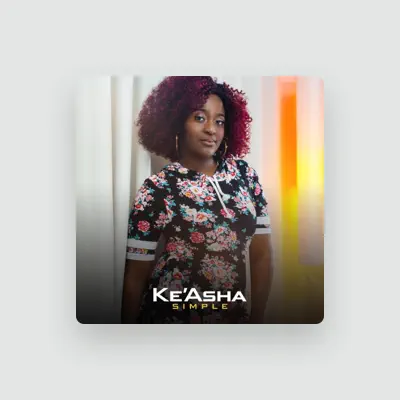 Listen to Keasha, watch music videos, read bio, see tour dates & more!