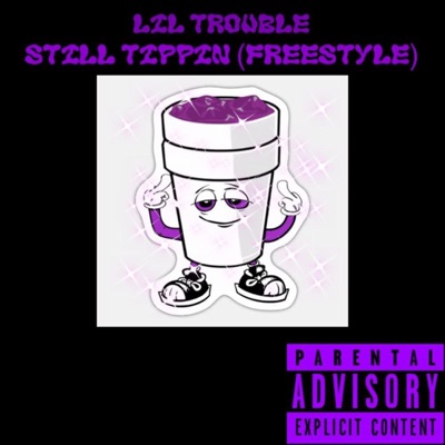Still Tippin (Freestyle) - Single
