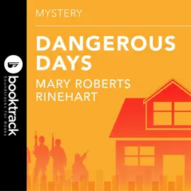 Dangerous Days: Booktrack Edition