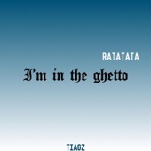 I'm in the Ghetto (Ratatata) artwork