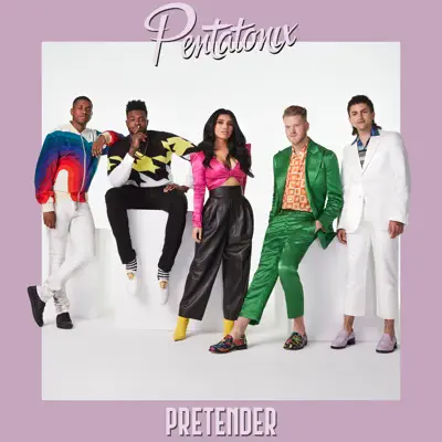 Pretender - Single - Pentatonix