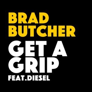 Get a Grip (feat. Diesel) - Single