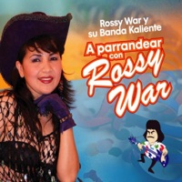 A Parrandear Con Rossy War - Rossy War Y Su Banda Kaliente