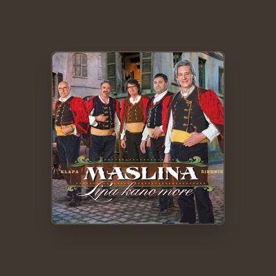 Listen to Klapa Maslina, watch music videos, read bio, see tour dates & more!