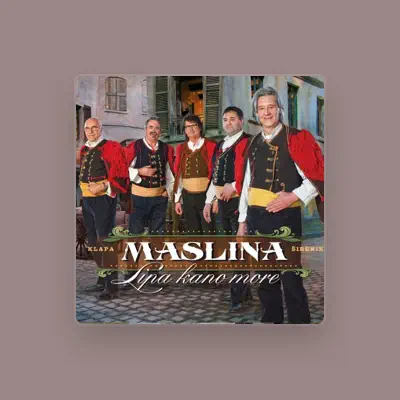 Listen to Klapa Maslina, watch music videos, read bio, see tour dates & more!