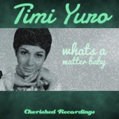 Timi Yuro - What's a Matter Baby (Is It Hurtin' You)