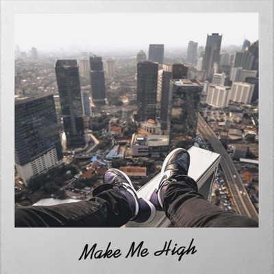 Make Me High - Single