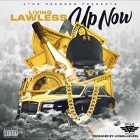 Up Now - Single - Livinglawless