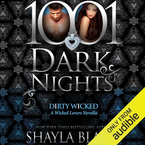 Dirty Wicked: A Wicked Lovers Novella - 1001 Dark Nights (Unabridged) cover