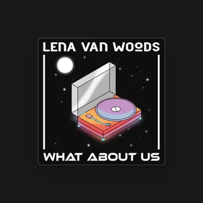 Listen to Lena van Woods, watch music videos, read bio, see tour dates & more!