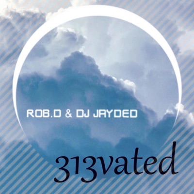 313vated (feat. Rob.D) - Single