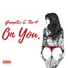 On You. (feat. Tha H) - Single