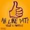 Ah Like Dat! (feat. Rucas (H.E.)) - Delly lyrics