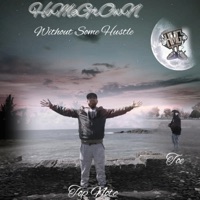 Without Some Hustle - Single - Top Notc