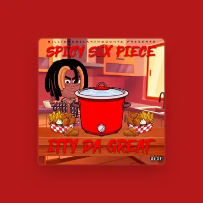 Listen to Itty Da Great, watch music videos, read bio, see tour dates & more!