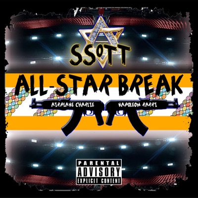 All-Star Break (feat. Airplane Charlie & Napoleon Rarri) - Single