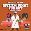 Give'em What U Got - Single