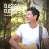 Closer and Closer - Single