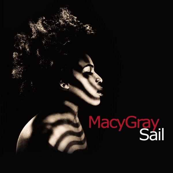 Sail (Radio Edit) - Single - Macy Gray