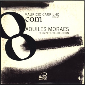 8com Mauricio Carrilho Com Aquiles Moraes, Vol. 4