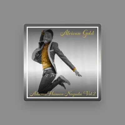 Listen to Adamu Hassan Nagudu, watch music videos, read bio, see tour dates & more!