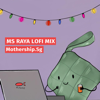 Suasana Di Hari Raya (Lofi) - Mothershipsg