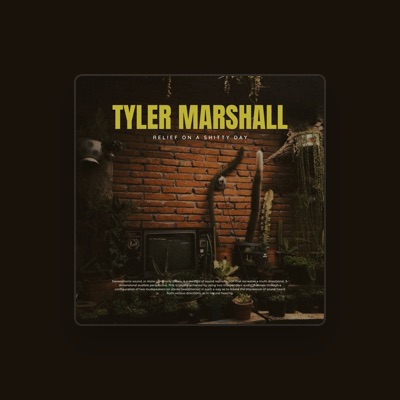 Listen to Tyler Marshall, watch music videos, read bio, see tour dates & more!