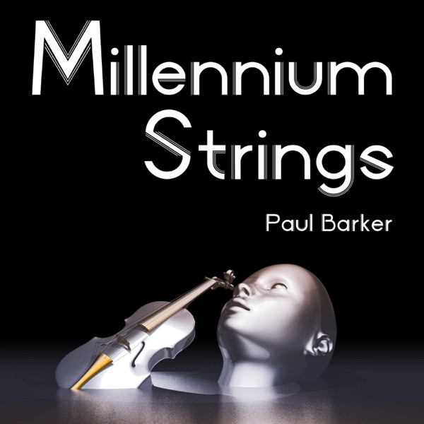 Millennium Strings
