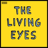 The Living Eyes - Heard It All Before