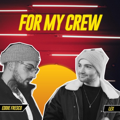 For My Crew (feat. Eddie Fresco) - Single