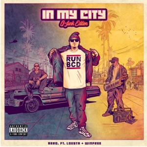 In My City G-Funk Edition (feat. Loesta & Winfree)