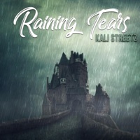 Raining Tears - Single - Kali Streetz