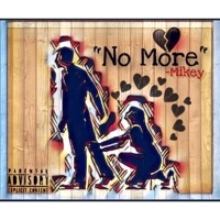 No More - Single - ItsMikeyMan