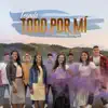 Legado & Solangie Rodriguez - Todo por Mi