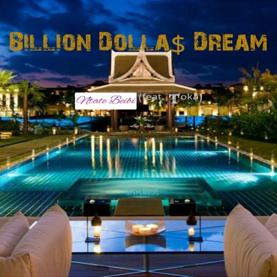 Billion Dollars Dream (feat. Toka) - Single