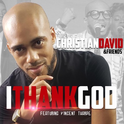 I Thank God (feat. Vincent Tharpe) - Single