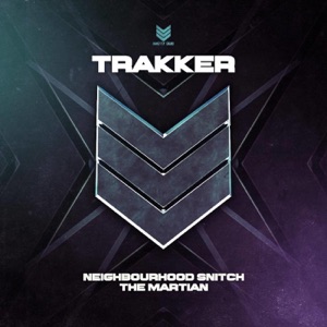 Neighbourhood Snitch / The Martian - Single