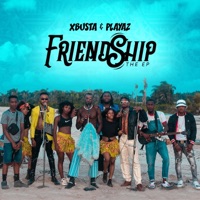Friendship - EP - Playaz & X-Busta