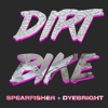 Dirt Bike (feat. DyeBright) - Single