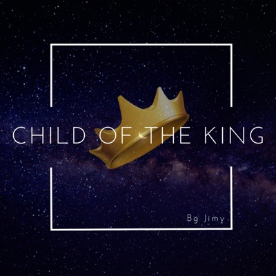 Child of the King - Single