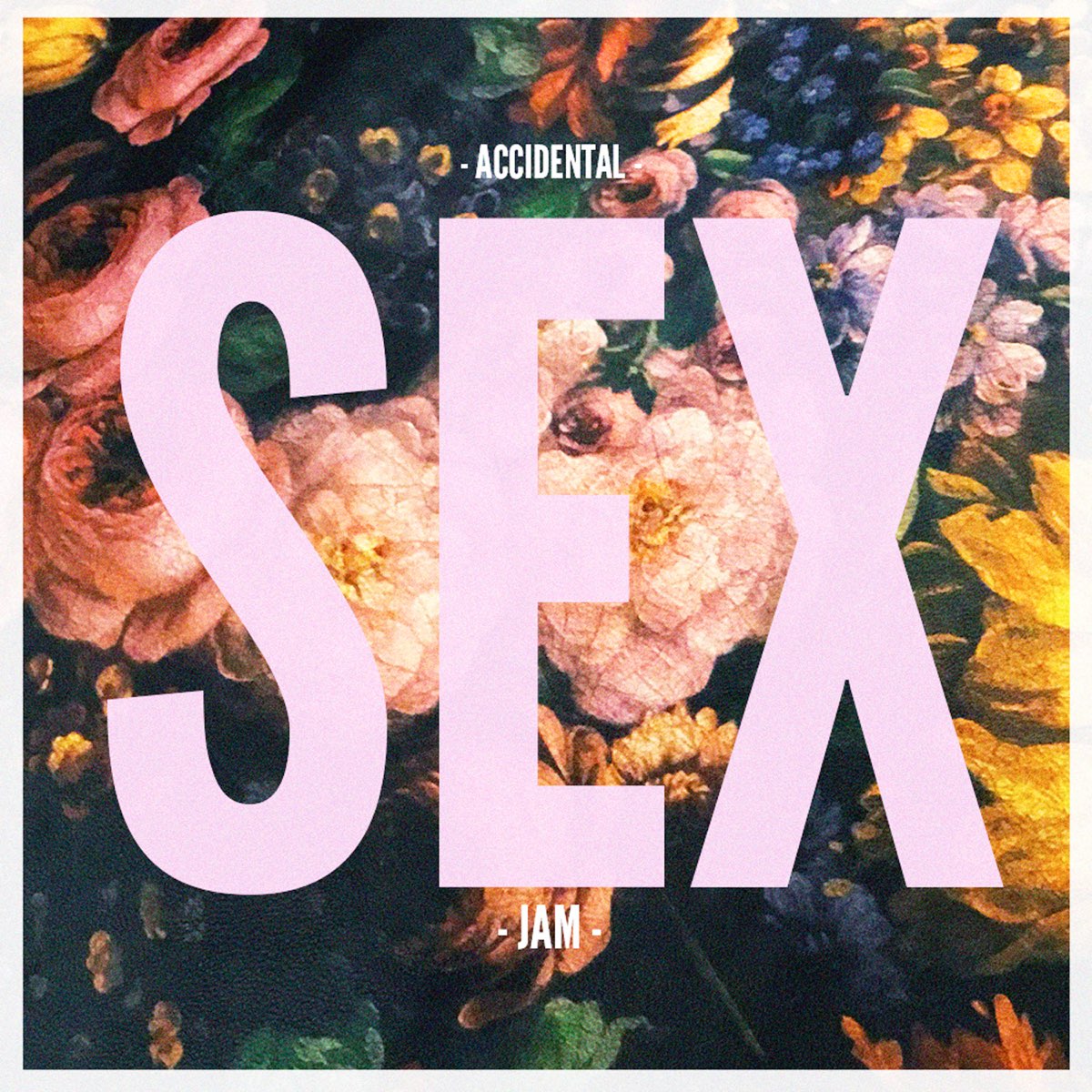 Accidental Sex Jam - Single - Album by I Set The Sea On Fire - Apple Music