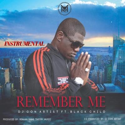 REMEMBER ME (feat. BLACK CHILD) [INSTRUMENTAL] - Single
