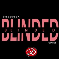 Blinded (feat. Gomez) - Single - Diego Vega