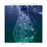 A Dream On an Edge - Single - Ken
