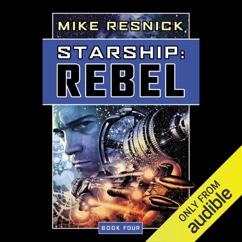 Starship: Rebel (Unabridged) cover