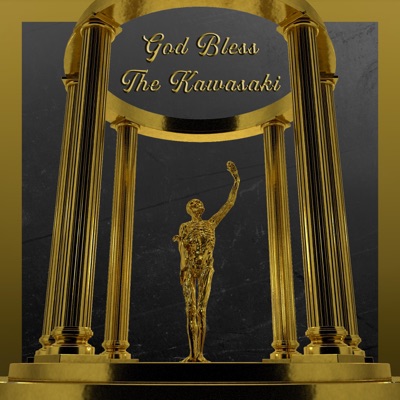 God Bless The Kawasaki - Single