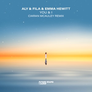 You & I (Ciaran McAuley Remix) - Single